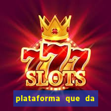 plataforma que da bonus no cadastro e saca no free